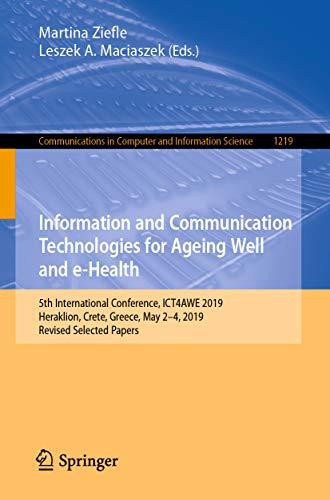 Information and Communication Technologies for Ageing Well and e Health 5th International Conferen