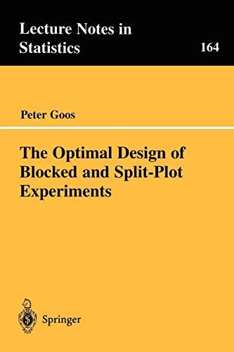 The Optimal Design of Blocked and Split Plot Experiments DevCourseWeb