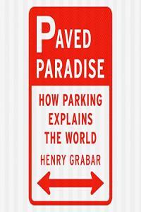 Paved Paradise Henry Grabar 2023 miok Audiobook Business
