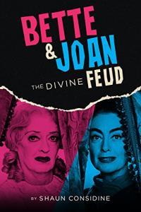 Bette and Joan The Divine Feud by Shaun Considine EPUB