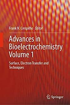 Advances in Bioelectrochemistry Volume 1 Surface Electron Transfer and Techniques True PDF EPUB