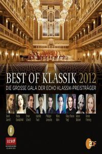 Best of Klassik 2012 Beethoven Mendelssohn Wagner ors Top Performers 3CDs