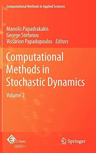 Computational Methods in Stochastic Dynamics Volume 2