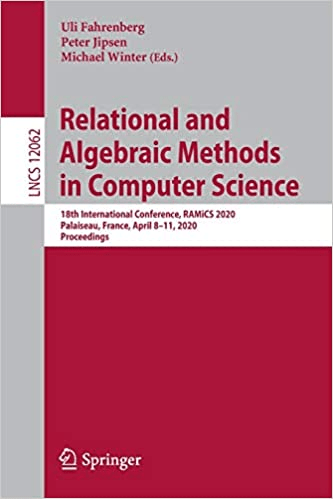 FreeCourseWeb Relational and Algebraic Methods in Computer Science 18th Edition
