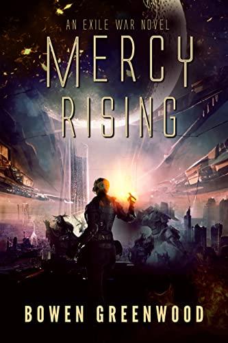 Mercy Rising Exile War Book 5 by Bowen Greenwood