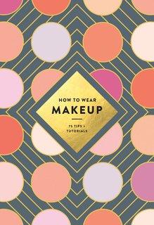 FreeCourseWeb How to Wear Makeup 75 Tips Tutorials