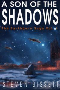 A Son of the Shadows The Earthborn Saga 01 by Steven Bissett EPUB