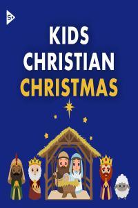 Various Artists Kids Christian Christmas 2023 2023 Mp3 320kbps PMEDIA