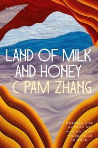 Land of Milk and Honey A Novel by C Pam Zhang EPUB