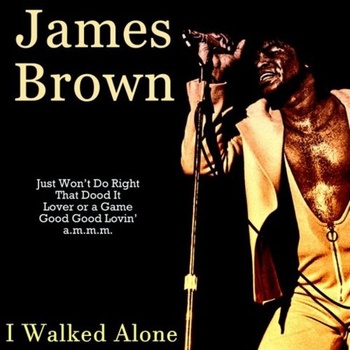 James Brown I Walked Alone 2020 FLAC