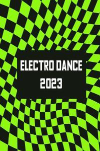 Various Artists ELECTRO DANCE 2023 2023 Mp3 320kbps PMEDIA