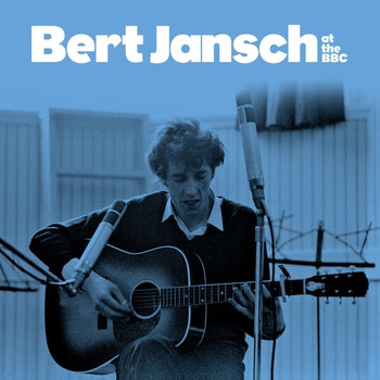 Bert Jansch Bert At The BBC 2022 16Bit 44 1kHz FLAC PMEDIA