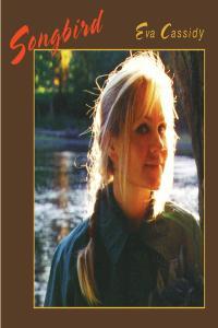 Eva Cassidy Songbird 2023 Remaster 1998 24Bit 44 1kHz FLAC PMEDIA