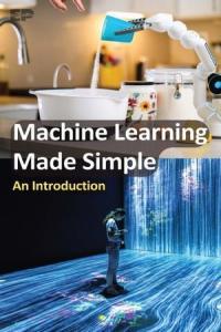 Machine Learning Made Simple An Introduction DevCourseWeb