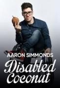 Aaron Simmonds Disabled Coconut 2020 1080p WEBRip x265 RARBG TGx