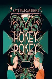 Hokey Pokey by Kate Mascarenhas EPUB