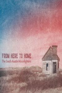 americana 2023 The South Austin Moonlighters From Here to Home FLAC DarkAngie