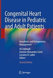 Congenital Heart Disease in Pediatric and Adult Patients Anesthetic and Perioperative Management