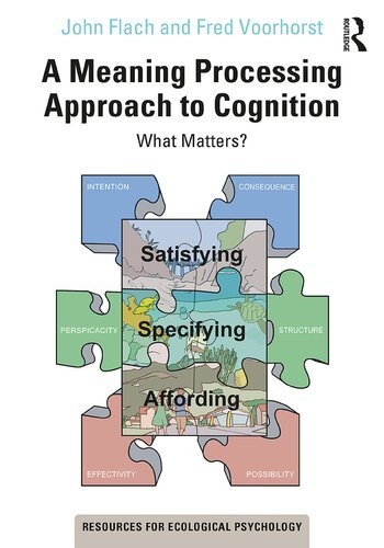 FreeCourseWeb A Meaning Processing Approach to Cognition What Matters