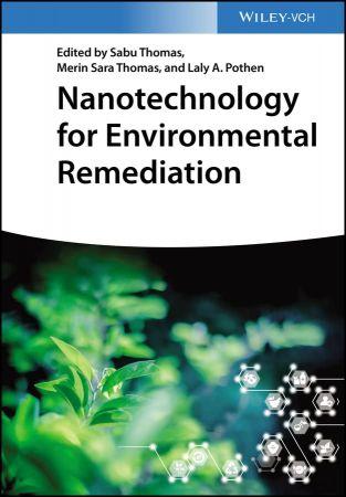 Nanotechnology for Environmental Remediation by Sabu Thomas CourseWikia