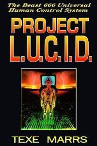 Project L U C I D The Beast 666 Universal Human Control System by Texe W Marrs EPUB