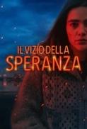Il Vizio Della Speranza 2018 iTA WEBDL 1080p x264 CYBER mkv