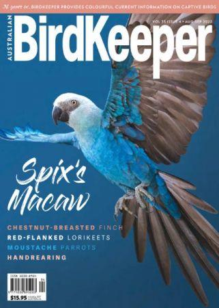 Australian Birdkeeper Volume 35 Issue 4 August September 2022