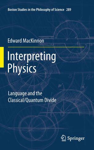 FreeCourseWeb Interpreting Physics Language and the Classical Quantum Divide