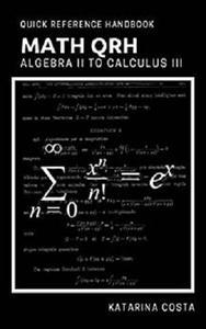 Math QRH Alegebra II to Calculus III