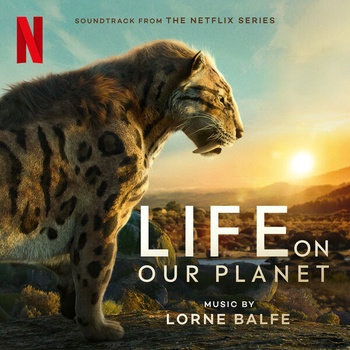 Lorne Balfe Life On Our Planet Soundtrack from the Netflix Series 2023 24Bit 48kHz FLAC PME
