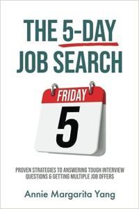 The 5 Day Job Search Proven Strategies to Answering Tough Interview Questions Getting Multip