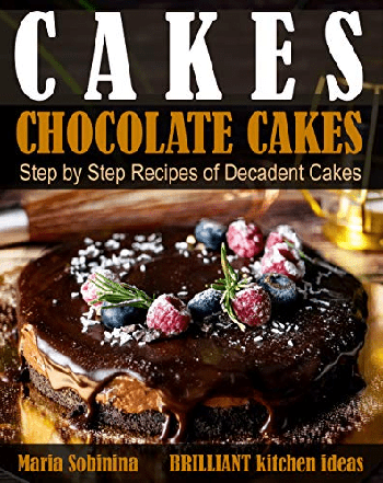 FreeCourseWeb Cakes Chocolate Cakes Step by Step Recipes of Decadent Cakes