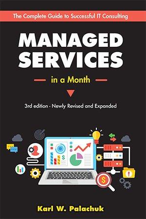 FreeCourseWeb Managed Services in a Month Build a Successful Modern Computer Consulting Business in 30 Days 3rd Edition