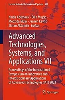 Advanced Technologies Systems and Applications VII