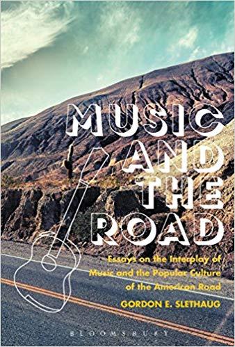 FreeCourseWeb Music and the Road Essays on the Interplay of Music and the Popular Culture of the American Road