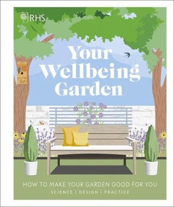 DevCourseWeb RHS Your Wellbeing Garden How to Make Your Garden Good for You Science Design Practice UK Edition