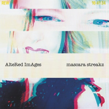 Altered Images Mascara Streakz 2022 24Bit 44 1kHz FLAC PMEDIA