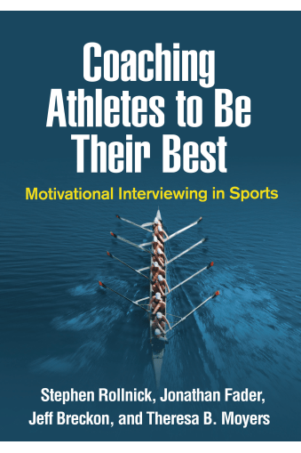 FreeCourseWeb Coaching Athletes to Be Their Best Motivational Interviewing in Sports Applications of Motivational Interviewing