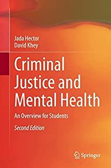 Criminal Justice and Mental Health An Overview for Students eBook