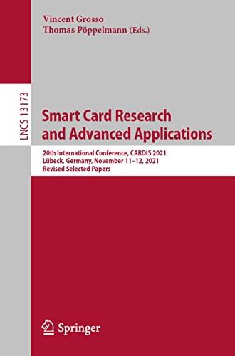 Smart Card Research and Advanced Applications 20th International Conference CARDIS 2021