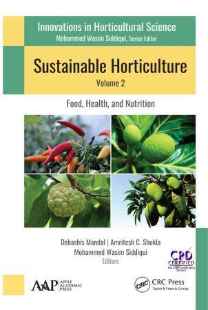 Sustainable Horticulture Volume 2 Food Health and Nutrition