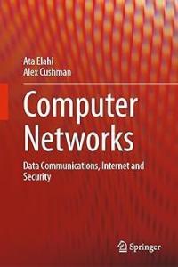 Computer Networks Data Communications Internet and Security by Ata Elahi PDF