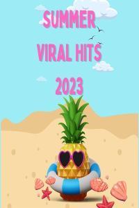 V A Summer Viral Hits 2023 2023 Pop Flac 16 44