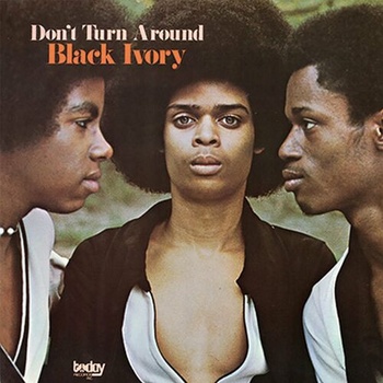 Black Ivory Don t Turn Around 2023 Mp3 320kbps PMEDIA
