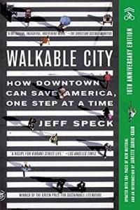 Walkable City Rules 101 Steps to Making Better Places by Jeff Speck EPUB