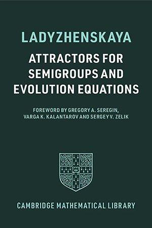 Attractors for Semigroups and Evolution Equations Revised Edition