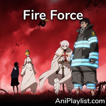 Fire Force openings endings OST Mp3 320kbps PMEDIA