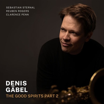Denis Gäbel The Good Spirits Pt 2 2022 24Bit 96kHz FLAC PMEDIA