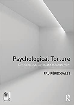 Psychological Torture Definition Evaluation and Measurement
