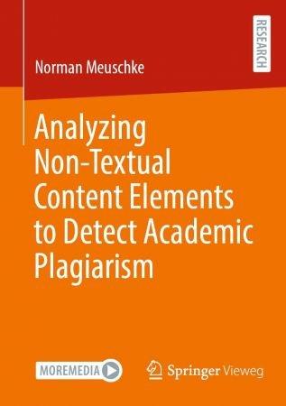 Analyzing Non Textual Content Elements to Detect Academic Plagiarism
